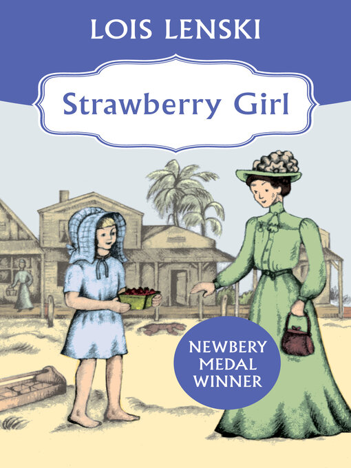 Lois Lenski创作的Strawberry Girl作品的详细信息 - 可供借阅